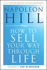 How To Sell Your Way Through Life - Napoleon Hill - 9780470570173
