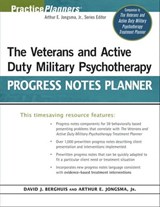The Veterans and Active Duty Military Psychotherapy Progress Notes Planner - David J. Berghuis ; Arthur E. Jongsma Jr. - 9780470586075