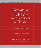 Overcoming the Five Dysfunctions of a Team - Patrick M. Lencioni - 9780470893883