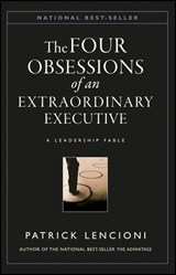The Four Obsessions of an Extraordinary Executive - Patrick M. Lencioni - 9780470918241