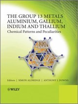 The Group 13 Metals Aluminium, Gallium, Indium and Thallium - Simon Aldridge ; Anthony J. Downs - 9780470976685