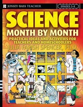 Science Month by Month, Grades 3 - 8
