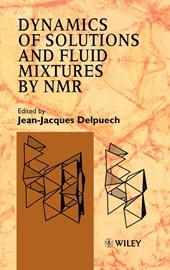 Dynamics of Solutions and Fluid Mixtures by NMR