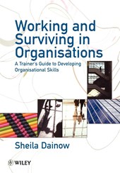 Working and Surviving in Organisations