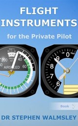 Flight Instruments for the Private Pilot - Stephen Walmsley - 9780473629601