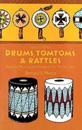 Drums, Tomtoms and Rattles