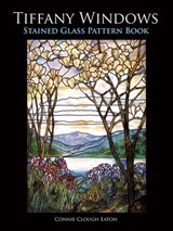 Tiffany Windows Stained Glass Pattern Book - Connie Clough Eaton - 9780486298535