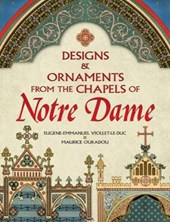 Designs & Ornaments from the Chapels of Notre Dame
