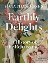 Earthly Delights - Jonathan Jones - 9780500023136