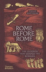 Rome Before Rome - Philip Matyszak - 9780500028315