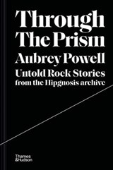 Through the Prism - Aubrey Powell - 9780500252376