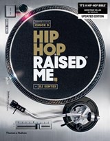 Hip Hop Raised Me® - DJ Semtex - 9780500293959