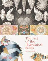 The Art of the Illustrated Book (Victoria and Albert Museum) - Julius Bryant - 9780500480694