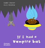 If I had a vampire bat - Alex Barrow ; Gabby Dawnay - 9780500653586