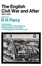 The English Civil War and After, 1642-1658