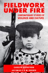 Fieldwork Under Fire - Carolyn Nordstrom ; Antonius C. G. M. Robben - 9780520089945