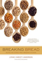 Anderson, L: Breaking Bread - Recipes and Stories from Immig