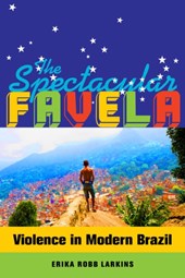 The Spectacular Favela