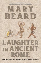 Laughter in Ancient Rome - Mary Beard - 9780520401495