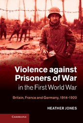 Violence against Prisoners of War in the First World War