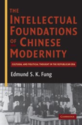 The Intellectual Foundations of Chinese Modernity