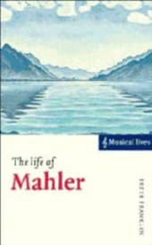 The Life of Mahler