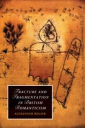Fracture and Fragmentation in British Romanticism