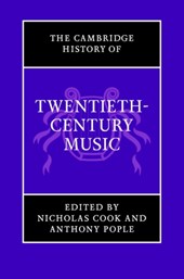 The Cambridge History of Twentieth-Century Music