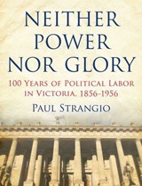 Neither Power Nor Glory - Paul Strangio - 9780522862126
