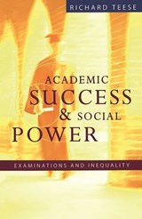 Academic Success And Social Power - Richard Teese - 9780522863420