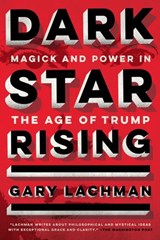 Dark Star Rising - Gary Lachman - 9780525503804