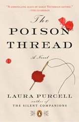 The Poison Thread - Laura Purcell - 9780525505822