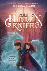 The Hidden Knife - Melissa Marr - 9780525518532