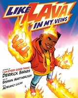Like Lava In My Veins - Derrick Barnes - 9780525518754