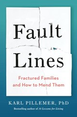 Fault Lines - Karl Pillemer Ph.D. - 9780525539049