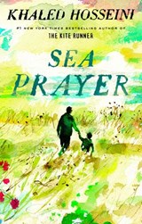 Sea Prayer - Khaled Hosseini - 9780525541295