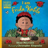 I am Frida Kahlo - Brad Meltzer - 9780525555995