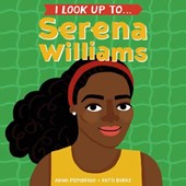 I Look Up To...Serena Williams