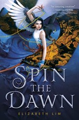 Spin the Dawn - Elizabeth Lim - 9780525647010