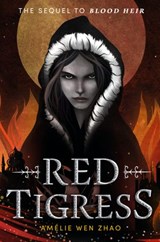 Red Tigress - Amélie Wen Zhao - 9780525707851
