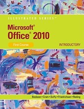 Microsoft (R) Office 2010 : Illustrated Introductory, First Course