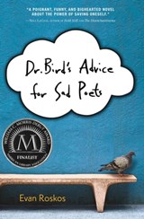 Dr. Bird's Advice for Sad Poets - Evan Roskos - 9780544035652