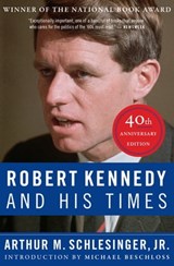 Robert Kennedy and His Times - Arthur M. Schlesinger - 9780544080072