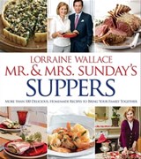 Mr. & Mrs. Sunday's Suppers - Lorraine Wallace - 9780544187450