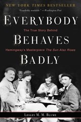 Everybody Behaves Badly - Lesley M. M. Blume - 9780544237179
