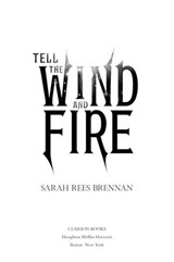 Tell the Wind and Fire - Sarah Rees Brennan - 9780544318847