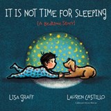 It Is Not Time for Sleeping - Lisa Graff - 9780544319332