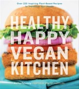 Healthy Happy Vegan Kitchen - Kathy Patalsky - 9780544376960