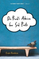 Dr. Bird's Advice for Sad Poets - Evan Roskos - 9780544439535