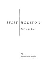 Split Horizon - Thomas Lux - 9780544916111